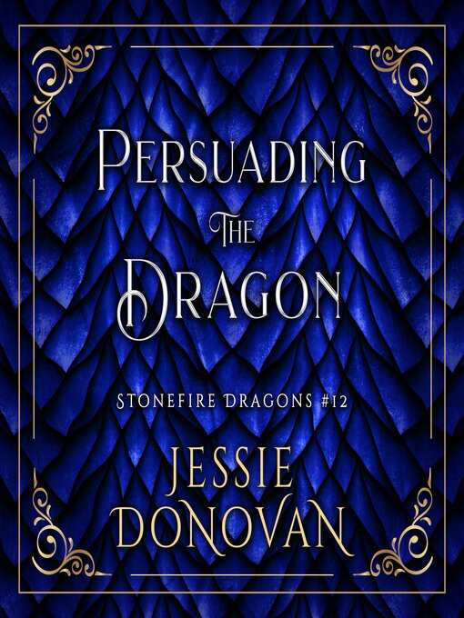 Title details for Persuading the Dragon by Jessie Donovan - Available